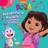 Adventure Awaits! / ¡La Aventura Te Espera! (Dora) - Kiara Valdez - 9781546120261