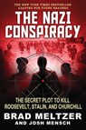 The Nazi Conspiracy: The Secret Plot to Kill Roosevelt, Stalin, and Churchill (Young Reader's Edition) - Brad Meltzer - 9781546122364
