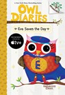 Eva Saves the Day: A Branches Book (Owl Diaries #22) - Rebecca Elliott - 9781546127116