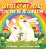 Colors of My Heart / Colores de Mi Corazón (Scholastic Bilingual) - 123 Andrés - 9781546134053