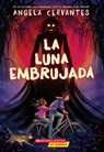 La Luna Embrujada (the Cursed Moon) - Angela Cervantes - 9781546134121