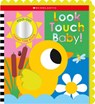 Look Touch Baby! (a Fold-Out Tummy Time Book) - Scholastic Early Learners - 9781546138037