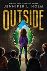 Outside - Jennifer L. Holm - 9781546138143