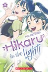 Hikaru in the Light! (Volume 3) - Mai Matsuda - 9781546141044