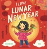I Love Lunar New Year - Eva Wong Nava - 9781546144649
