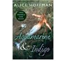 Aquamarine & Indigo (Two Novels, One Book) - Alice Hoffman - 9781546150329