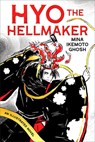 Hyo the Hellmaker - Mina Ikemoto Ghosh - 9781546152644