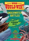 Who Would Win?: Underwater Battles - Jerry Pallotta - 9781546159223