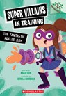 The Fantastic Freeze Ray: A Branches Book (Super Villains in Training #1) - Kailei Pew - 9781546162117