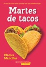 Taco Tuesdays: A Wish Novel (Spanish Edition) - Monica Mancillas - 9781546198451