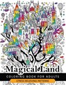 Magical Land Coloring Book for Adult: The wonderful desings of Mystical Land and Animal (Dragon, House, Tree, Castle) - Adult Coloring Book for Grown-Ups - 9781546302230