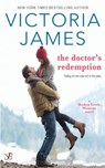 The Doctor's Redemption - Victoria James - 9781546399780