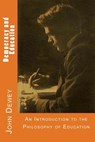 Democracy and Education - John Dewey - 9781546468158