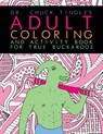 Dr. Chuck Tingle's Adult Coloring And Activity Book For True Buckaroos - Chuck Tingle - 9781546649649