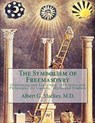 The Symbolism of Freemasonry: Illustrating and Explaining Its Science and Philosophy, its Legends, Myths and Symbols - Albert G. Mackey - 9781546783664