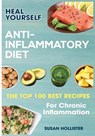Anti-Inflammatory Diet - Susan Hollister - 9781546850953