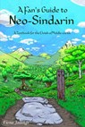 A Fan's Guide to Neo-Sindarin: A Textbook for the Elvish of Middle-earth - Fiona Jallings - 9781546961253