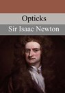 Opticks - Sir Isaac Newton - 9781546987314