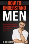 How to Understand Men - CONNORS,  K. - 9781547011469