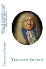 The Life and Opinions of Tristram Shandy, Gentleman - Laurence Sterne - 9781547127832