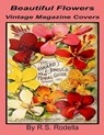 Beautiful Flowers Vintage Magazine Covers: Coffee Table Book - R. S. Rodella - 9781547144587