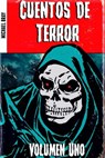 Cuentos de Terror. Volumen Uno - Michael Bray - 9781547538737