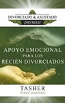 Apoyo Emocional para los Recién Divorciados - T asher ; Tony Haynes - 9781547566167