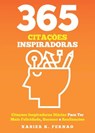 365 Citações Inspiradoras - Xabier K. Fernao - 9781547577743