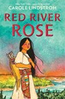 Red River Rose - Carole Lindstrom - 9781547612482