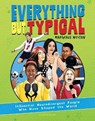 Everything But Typical: Influential Neurodivergent People Who Have Shaped the World - Margeaux Weston - 9781547614110