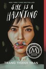 She Is a Haunting - Trang Thanh Tran - 9781547615681