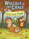 Wallace and Grace and the Lost Puppy - Heather Alexander - 9781547619443