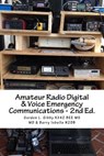 Amateur Radio Digital and Voice Emergency Communications: Build your community group's assets & expertise - Gordon L. Gibby - 9781548004347