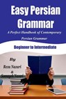 Easy Persian Grammar: A Perfect Handbook of Contemporary Persian Grammar (Beginner to Intermediate) - Somayeh Nazari - 9781548077105