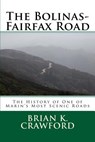 The Bolinas-Fairfax Road - Brian K Crawford - 9781548360757