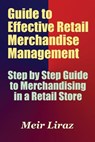 Guide to Effective Retail Merchandise Management - Meir Liraz - 9781548373436