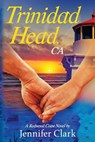 Trinidad Head, CA - Jennifer Clark - 9781548404703