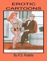 Erotic Cartoons: Coffee Table Book - R. S. Rodella - 9781548494872