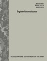 Engineer Reconnaissance (ATP 3-34.81 / MCWP 3-17.4) - Department Of the Army - 9781548717797