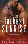 The Darkest Sunrise - Aly Martinez - 9781548719968