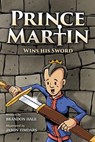 Prince Martin Wins His Sword - Brandon Hale - 9781548835712