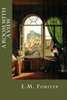 A room with a view - E. M. Forster - 9781548895044