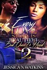 Every Love Story Is Beautiful, But Ours Is Hood 2 - Jessica N. Watkins - 9781548994464