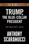 Trump, the Blue-Collar President -  - 9781549199714