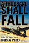 A Thousand Shall Fall - Murray Peden - 9781550024548