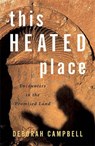 This Heated Place - CAMPBELL,  Deborah - 9781550549676