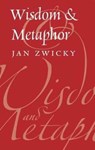 Wisdom & Metaphor - Jan Zwicky - 9781550595659