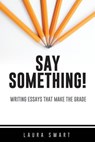 WritinSay Something! - Laura Swart - 9781550597790