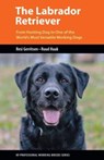 The Labrador Retriever - Resi Gerritsen ; Ruud Haak - 9781550598117