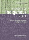 Elements of Indigenous Style - Gregory Younging - 9781550599459